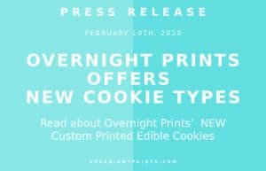 Overnight Prints Offers New Cookie Types